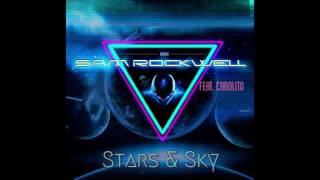 Sam Rockwell - Stars & Sky (feat. Carolito)