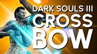 Dark souls 3 "Crossbow" Only Guide