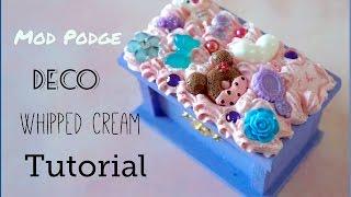 Mod Podge Whipple Decoden Tutorial/Demonstration - Kawaii!