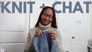 Do NOT buy the Sewrella Knitting Needles, Should patterns be $10, + more! | Knit + Chat #5