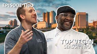 Top Vegan | Season 2: Episode 2 | It Ain’t Easy Bein' Cheesy