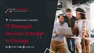 Choosing the Right IT Managed Services Provider: A Guide for Chicago Businesses | OSG