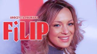 FILM "FILIP" - UROCZYSTA PREMIERA Z UDZIAŁEM GWIAZD