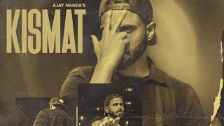 KISMAT -Ajay Nanda (official Music video )latest Punjabi song