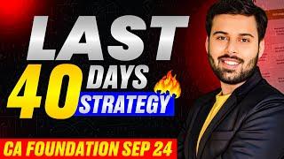 40-45 Days Planning for 350+ in CA Foundation Sept 24 || CA Mohit Patidar