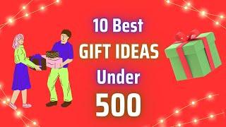 10 Best Gift Ideas Under 500 | Gifts Under 500 Rs