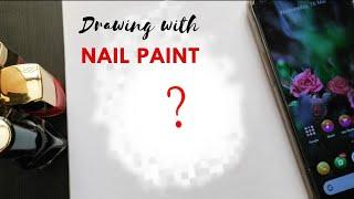 Drawing with Nail paint || Muskan drawing and art|| #nailpaint