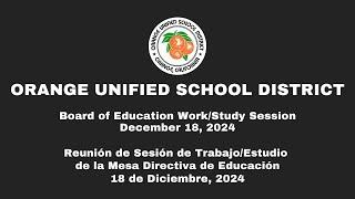 OUSD School Board Special Meeting - December 18, 2024 - Work/Study Session