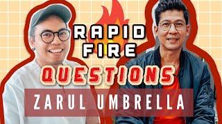 RAPID FIRE QUESTIONS BERSAMA ZARUL UMBRELLA || FAZRUL IKRAAM