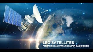 LEO SATELLITES - Membandingkan Starlink, Kuiper, dan OneWeb