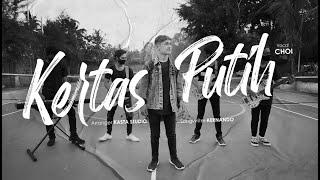 KERTAS PUTIH - CHOI (Official Music Video)