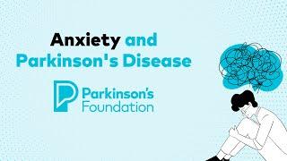 Anxiety and Parkinson's Disease