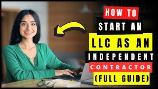 How to Set Up LLC for Independent Contractor 2025 (Single Member LLC 1099 form) Switch 1099 to LLC