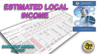 ESTIMATED LOCAL INCOME OF THE BARANGAY | BARANGAY ANNUAL BUDGET