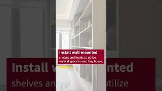 Tiny House Hacks: Smart Storage Ideas