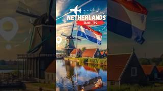 Must-Know Netherlands Travel Tips!  #NetherlandsTravel #ExploreNetherlands #VisitNetherlands