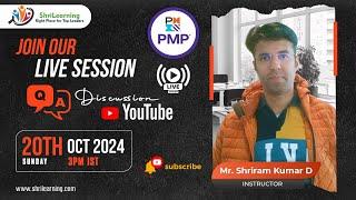 ShriLearning PMP & Agile: Discussion Session "QnA Session" | 20th October'24