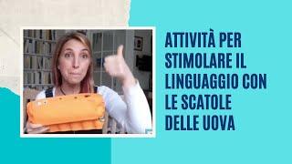 Attività per stimolare il linguaggio con le scatole delle uova