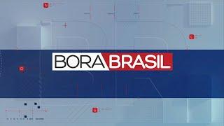 [AO VIVO] BORA BRASIL - 02/10/2024