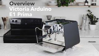 Video Overview | Victoria Arduino E1 Prima Espresso Machine