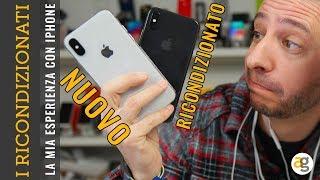 iPHONE X RICONDIZIONATI cosa sono, quanto si risparmia, vale la pena?