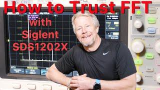 How to Trust FFT with Siglent SDS1202X #FFT #SDS1202X