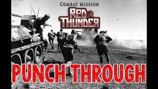 Combat Mission Red Thunder AAR: Punch Through Part One