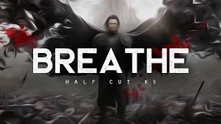 BREATHE - HCK9 (LYRICS)