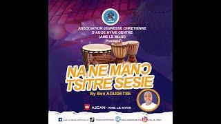 Na ne manɔ tsitre sesie || by Ben Agudetse