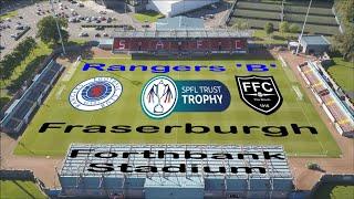 Rangers 'B' beat the Broch  | 3rd round of the Trust Trophy Rangers B team take on Fraserburgh