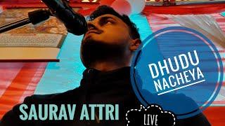 Dhudu Nacheya | Saurav Attri | Live | Brewery | Solan