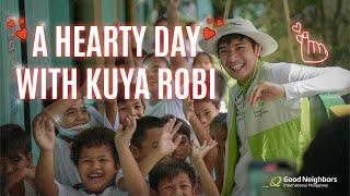 A Hearty Day with Kuya Robi | Good Neighbors Philippines