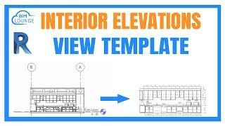 How to create a starter interior elevation view template for Revit