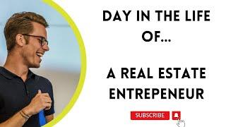 A Real Estate Entrepreneur | Real Estate Agent | Day In Life