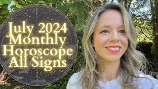 JULY 2024 MONTHLY HOROSCOPE ALL SIGNS: Low-Key or Over the Top?