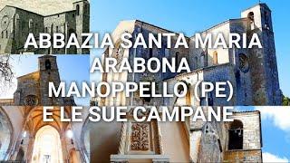 L'Abbazia di Santa Maria Arabona in Manoppello (PE) & le sue campane