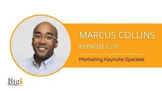 Marcus Collins - Marketing Keynote Speaker - Keynote Clip 1