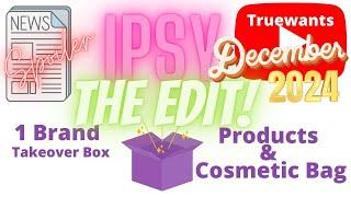 IPSY December 2024 The EDIT Box REVEAL This is not a Subscription Box! & NEW DEALS NOW in Shopper