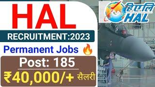 HAL Recruitment 2023| Salary: 40,000/+ | Hal DT,MT Recruitment 2023| Hal New Jobs | BTech Jobs