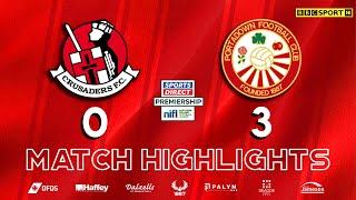 Crusaders 0 - 3 Portadown | Sports Direct Premiership | 21/09/24