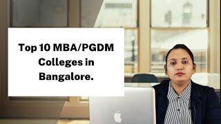 Top 10 MBA/PGDM College in Bangalore | MBA Colleges in Bangalore Course Fee, Eligibility & Placement