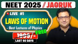 NEET 2025 : NEWTON'S LAWS OF MOTION LECTURE- 1  Jagruk Batch ( Free )