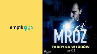 Tomasz Mróz. Fabryka wtórów. Audiobook PL.