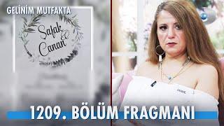 Gelinim Mutfakta 1209. Bölüm Fragmanı