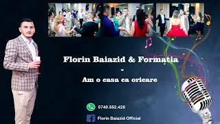 Florin Baiazid & formatia - Am o casa ca oricare