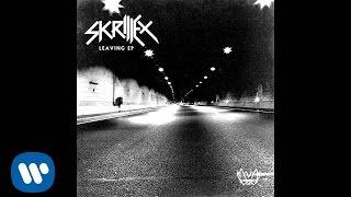 Skrillex - Leaving