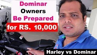 Rs. 10,000 expenses on the DOMINAR at 20K kms - Harley Vs Dominar