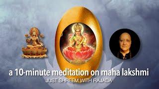 Manifest Anything with this 10-Minute Maha Lakshmi Meditation