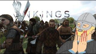 That tv show Vikings in Bannerlord