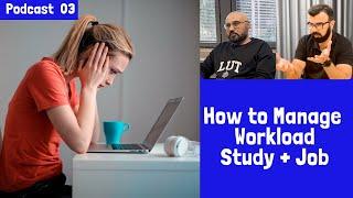 P3 -  How to manage workload in Finland (Study + Job)